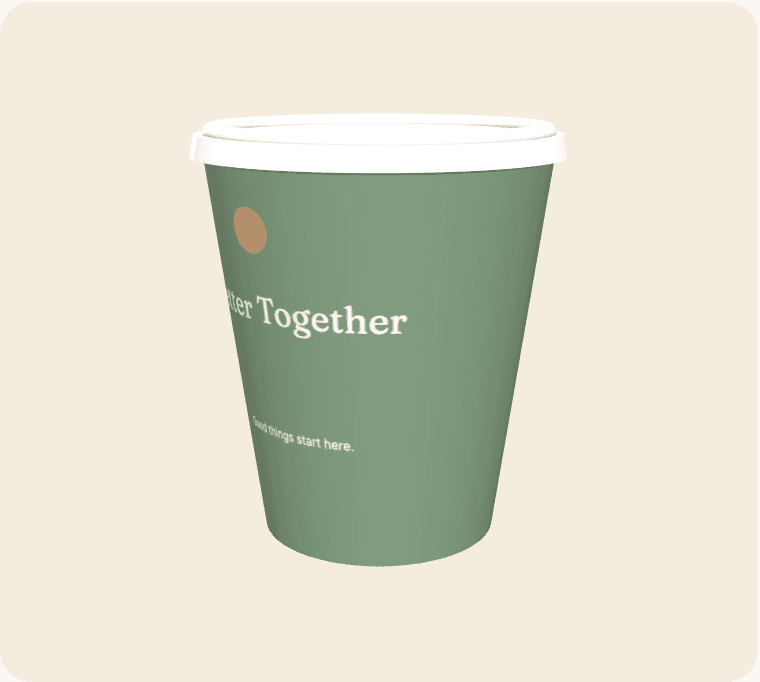 Better Together artwork wrapped around a 3D coffee cup